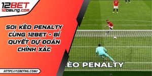 soi keo penalty anh dai dien