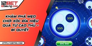 Khám phá mẹo chơi xóc đĩa hiệu quả từ cao thủ – Bí quyết 